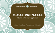 O-Cal Prenatal Vitamins are a easy-to-swallow tablet (one tablet per day), and it's much easier to take than other oversized prenatal supplements.